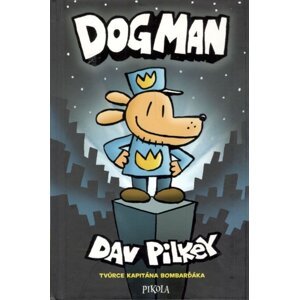 Dogman - Dav Pilkey