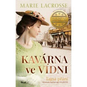 Kavárna ve Vídni: Tajná přání - Marie Lacrosse