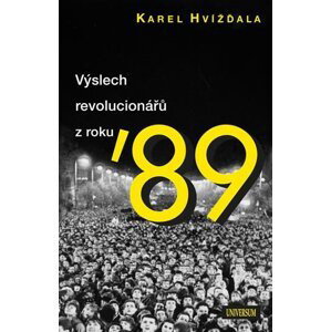 Výslech revolucionářů - Karel Hvížďala