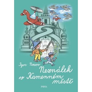 Neználek v Kamenném městě, 2.  vydání - Igor Nosov