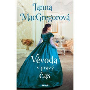 Vévoda v pravý čas - Janna MacGregorová