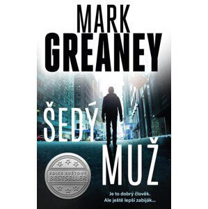 Šedý muž, 1.  vydání - Mark Greaney