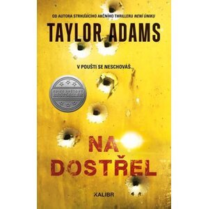 Na dostřel - Taylor Adams