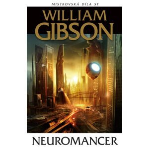 Neuromancer, 6.  vydání - William Gibson