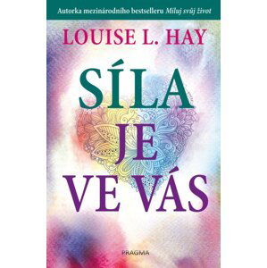 Síla je ve vás, 2.  vydání - Louise L. Hay