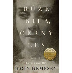 Růže bílá, černý les - Eoin Dempsey