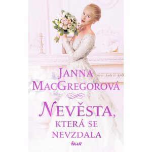 Nevěsta, která se nevzdala - Janna MacGregorová