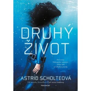 Druhý život - Astrid Scholteová