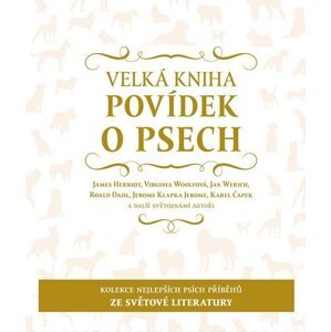 Velká kniha povídek o psech - autorů kolektiv