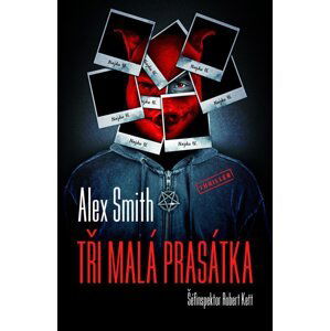 Tři malá prasátka - Alex Smith