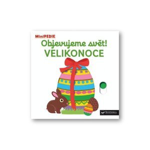 MiniPEDIE Objevujeme svět! Velikonoce - Nathalie Choux