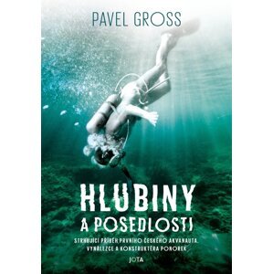 Hlubiny a posedlosti - Pavel Gross