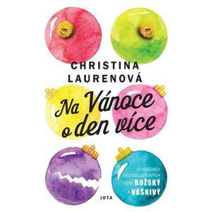 Na Vánoce o den více - Christina Laurenová