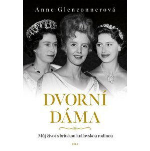 Dvorní dáma - Anne Glenconner