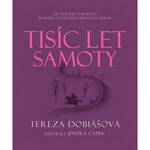 Tisíc let samoty - Tereza Dobiášová