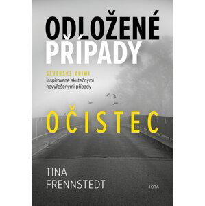 Odložené případy 3 - Očistec - Tina Frennstedtová