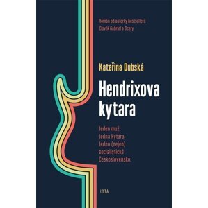 Hendrixova kytara - Kateřina Dubská