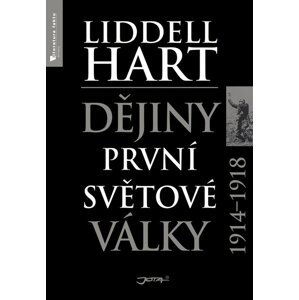 Dějiny první světové války 1914-1918 - Hart Basil Henry Liddell