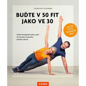 Buďte v 50 fit jako ve 30 Provedení: E-kniha