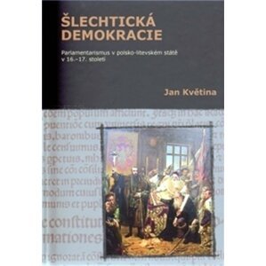 Šlechtická demokracie - Jan Květina