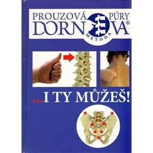 Dornova metoda ...I ty můžeš - Zuzana Prouzová-Lehrmann