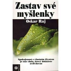 Zastav své myšlenky - Oskar Raj