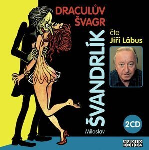 Draculův švagr - 2CD - Miloslav Švandrlík