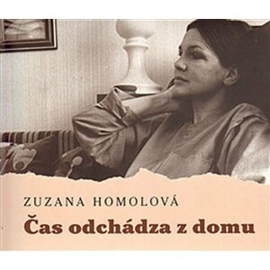 Čas odchádza z domu - 2CD - Zuzana Homolová