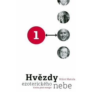 Hvězdy ezoterického nebe 1 - Miloš Matula