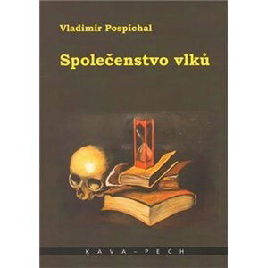 Společenstvo vlků - Vladimír Pospíchal