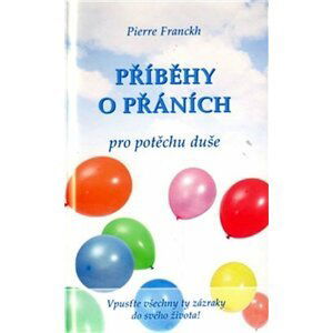 Příběhy o přáních - Pierre Franckh