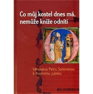 Co můj kostel dnes má, nemůže kníže odníti - Tomáš Durdík