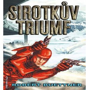 Sirotčinec 5 - Sirotkův triumf - Robert Buettner