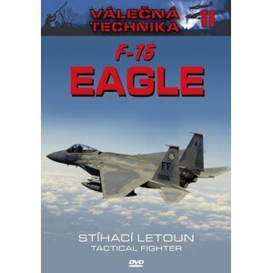 F-15 Eagle Stíhací letoun - Válečná technika 11 - DVD