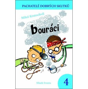 Bouráci - Miloš Kratochvíl