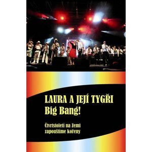 Laura a její tygři - Big Bang! + DVD - Karel Šůcha