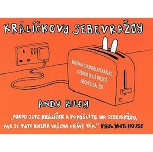 Králíčkovy sebevraždy - Andy Riley