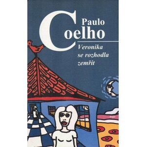 Veronika se rozhodla zemřít - Paulo Coelho