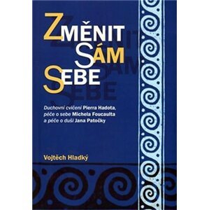 Změnit sám sebe - Vojtěch Hladký