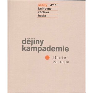 Dějiny kampademie - Daniel Kroupa