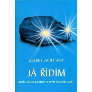 Já řídím - Zdeňka Jordánová