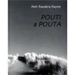 Pouti a pouta - Petr Pazdera Payne