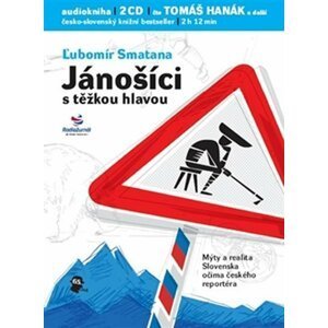 Jánošíci s těžkou hlavou - CD - Ľubomír Smatana; Tomáš Hanák