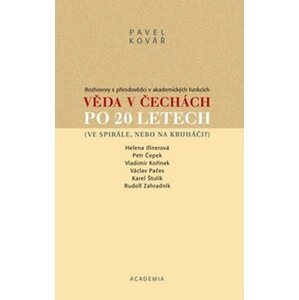 Věda v Čechách po 20 letech - Pavel Kovář