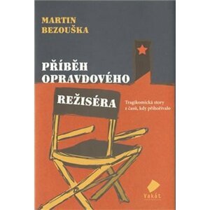 Příběh opravdového režiséra - Martin Bezouška