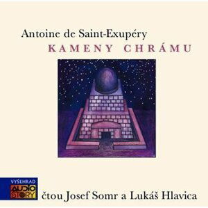 Kameny chrámu  (audiokniha) - Antoine de Saint-Exupéry