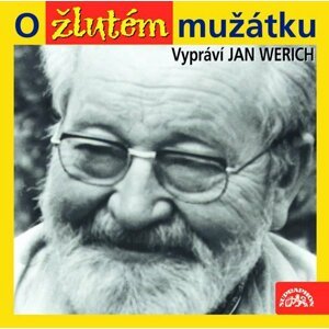 O žlutém mužátku - Jan Werich