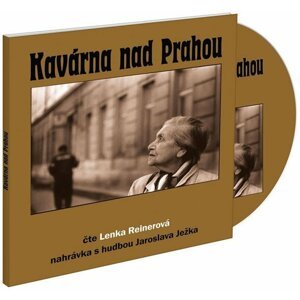 Kavárna nad Prahou - CD - Lenka Reinerová