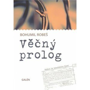 Věčný prolog - Bohumil Robeš