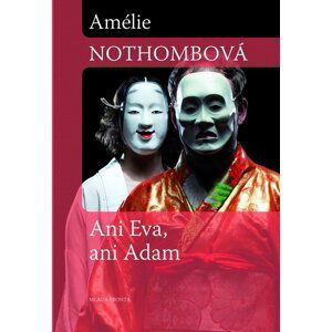 Ani Eva, ani Adam - Amélie Nothomb